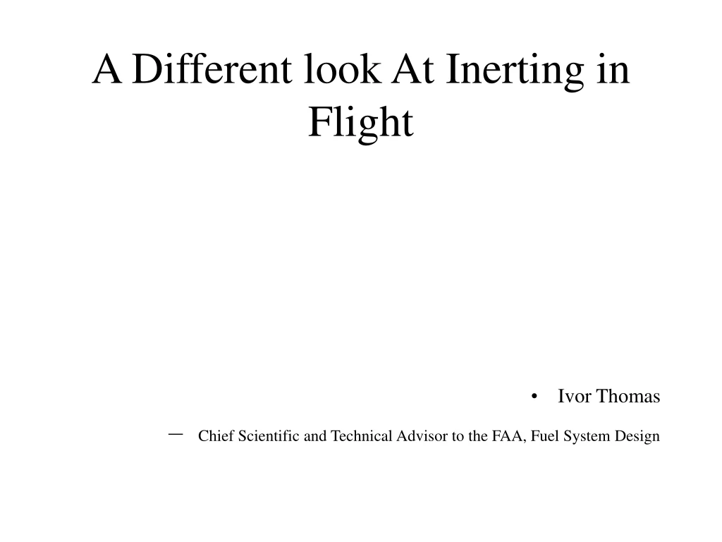 a different look at inerting in flight