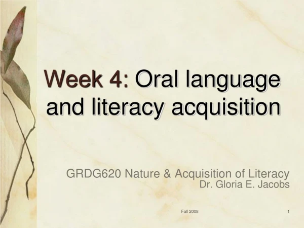 Week 4: Oral language and literacy acquisition