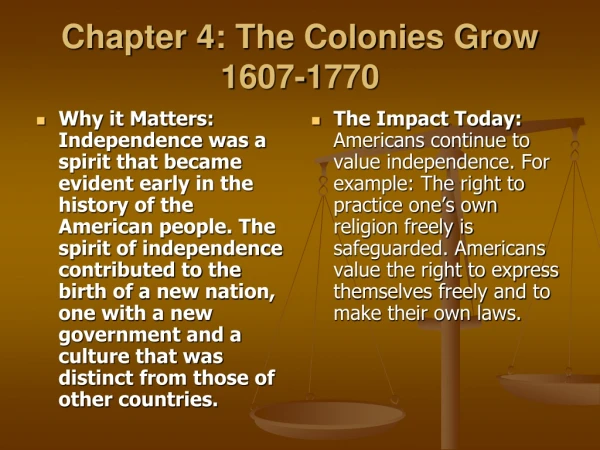 Chapter 4: The Colonies Grow 1607-1770