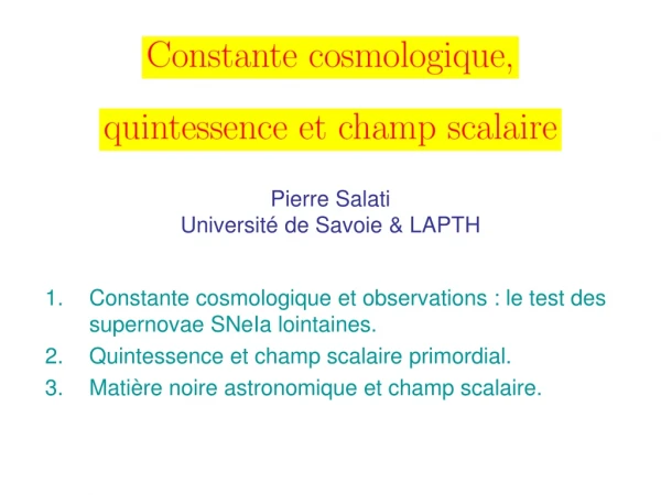 Pierre Salati Université de Savoie &amp; LAPTH