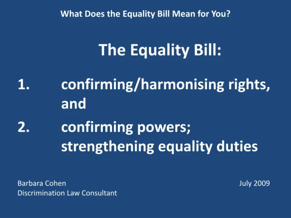 What Does the Equality Bill Mean for You? The Equality Bill:
