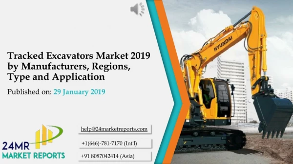 Tracked Excavators Market 2019 by Manufacturers, Regions, Type and Application
