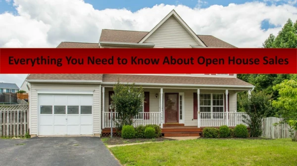 Everything You Need to Know About Open House Sales