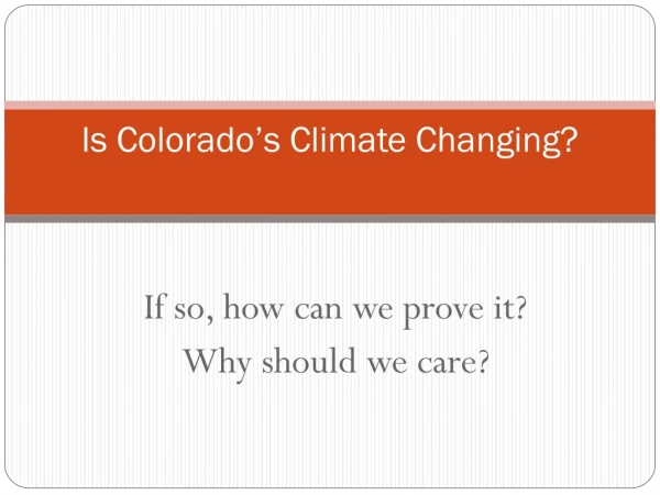 Is Colorado’s Climate Changing?