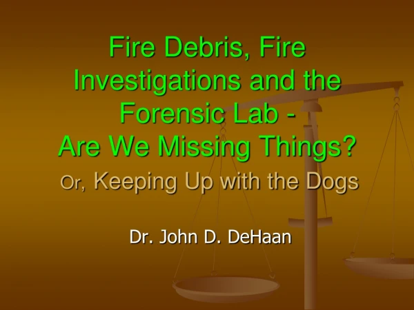 Dr. John D. DeHaan