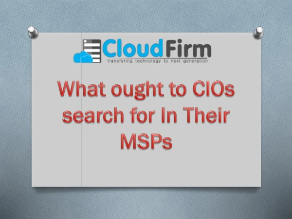 What ought to CIOs search for In Their MSPs