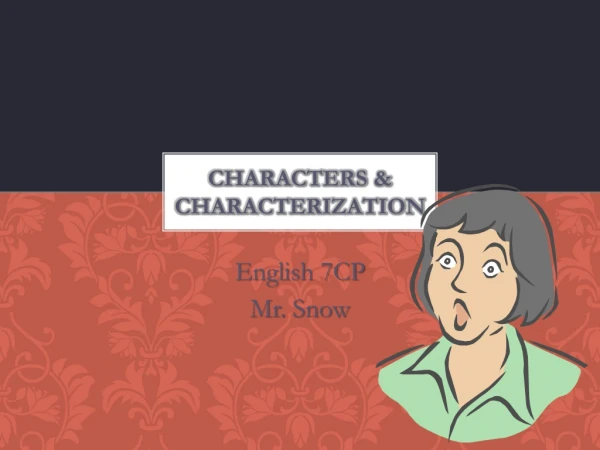 Characters &amp; Characterization