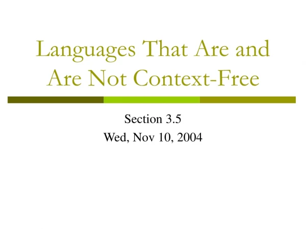 Languages That Are and Are Not Context-Free
