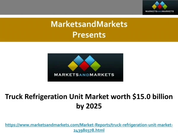 Truck Refrigeration Unit Market worth $15.0 billion by 2025