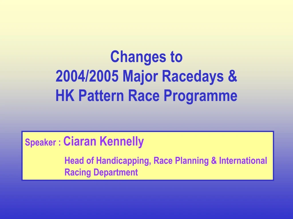 changes to 2004 2005 major racedays hk pattern race programme