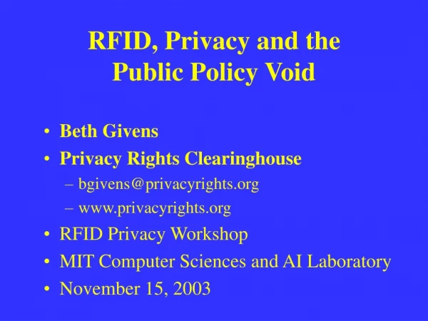 RFID, Privacy and the Public Policy Void