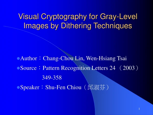 Visual Cryptography for Gray-Level Images by Dithering Techniques