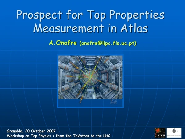 Prospect for Top Properties Measurement in Atlas