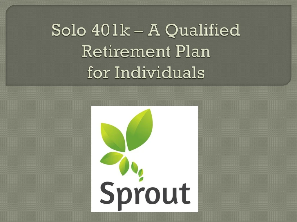 solo 401k a qualified retirement plan for individuals