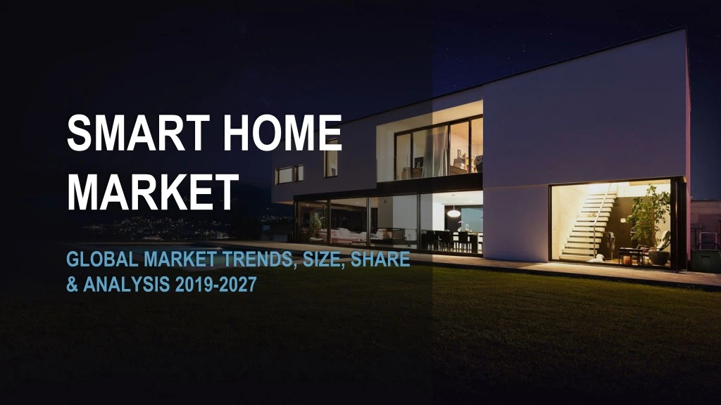 smart home market global market trends size share