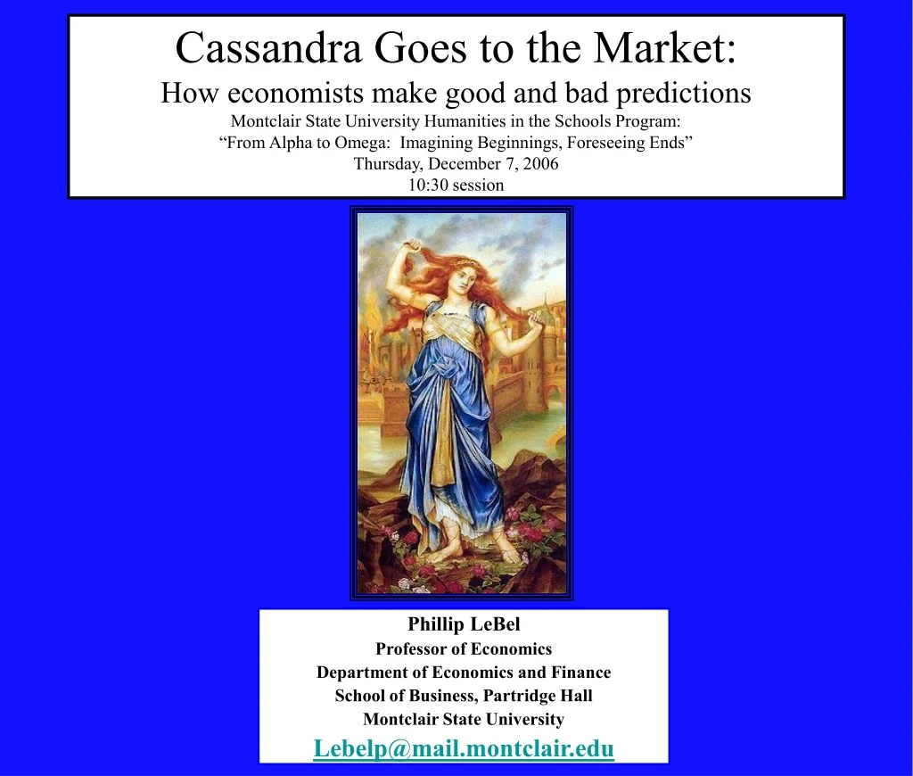 cassandra goes to the market how economists make