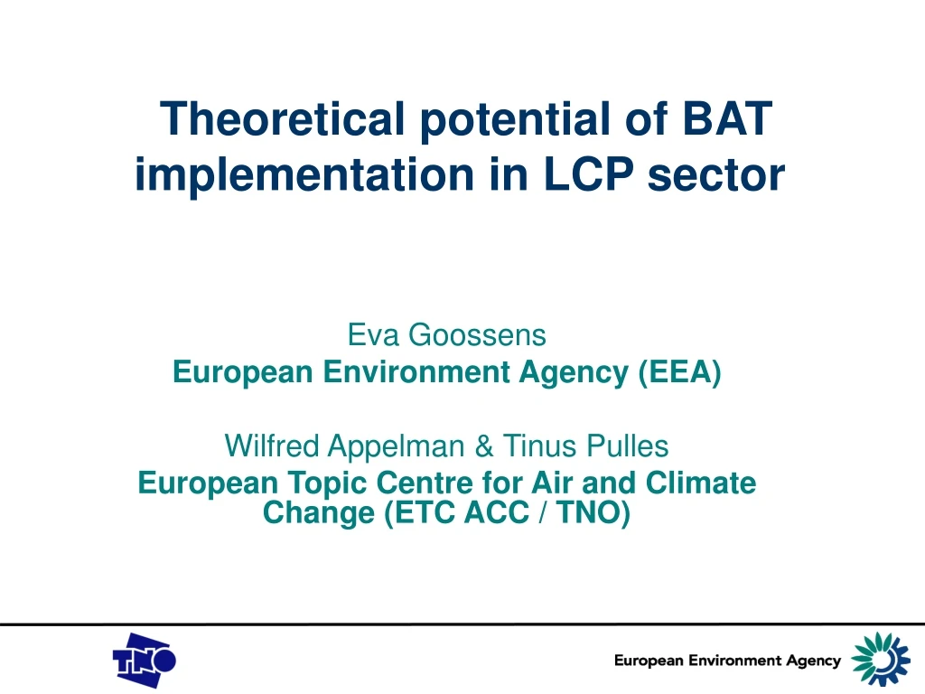 theoretical potential of bat implementation in lcp sector
