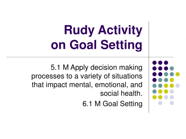 Rudy Activity on Goal Setting