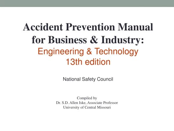 Accident Prevention Manual for Business &amp; Industry: Engineering &amp; Technology 13th edition