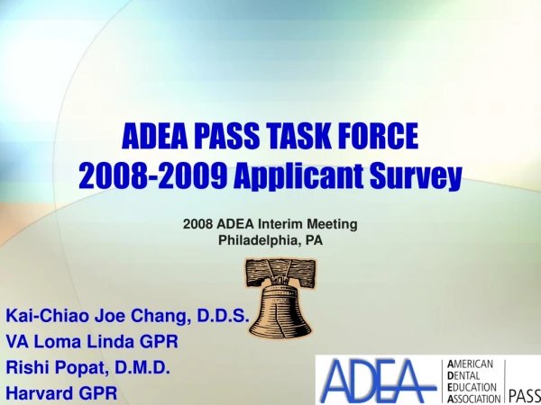 ADEA PASS TASK FORCE 2008-2009 Applicant Survey