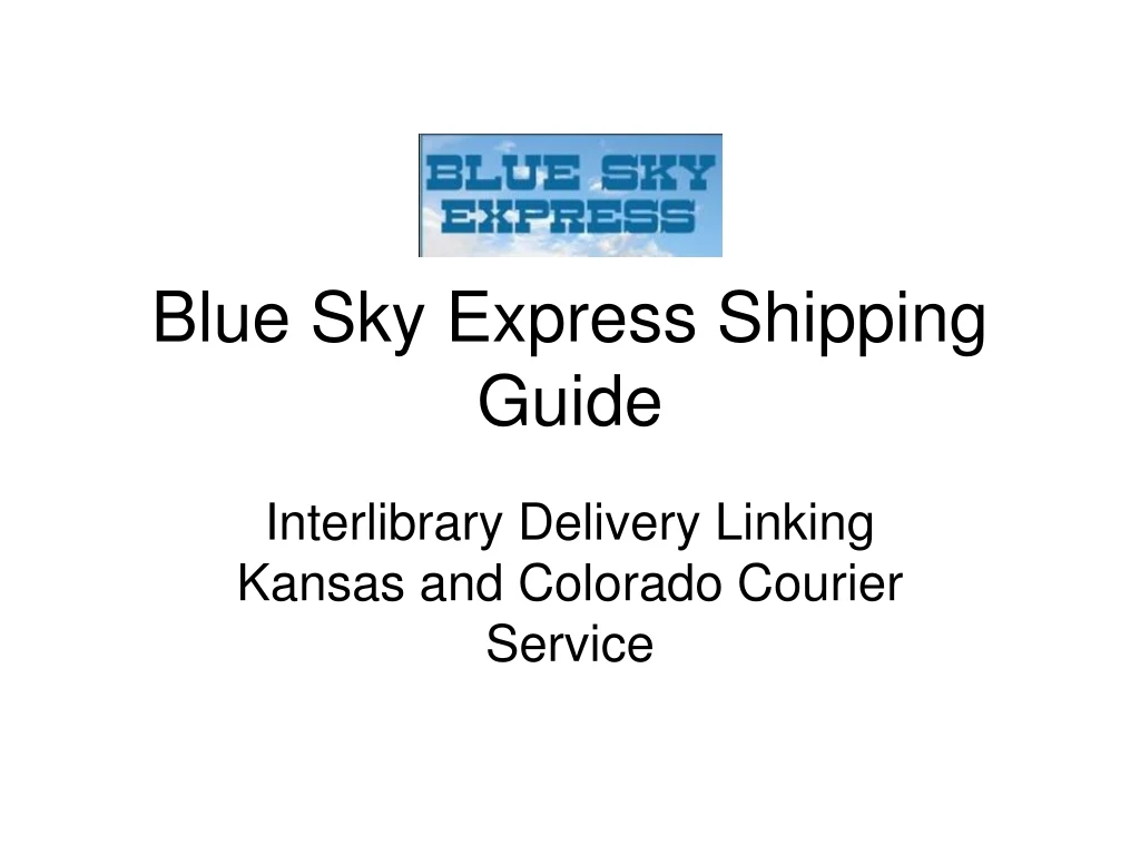 blue sky express shipping guide