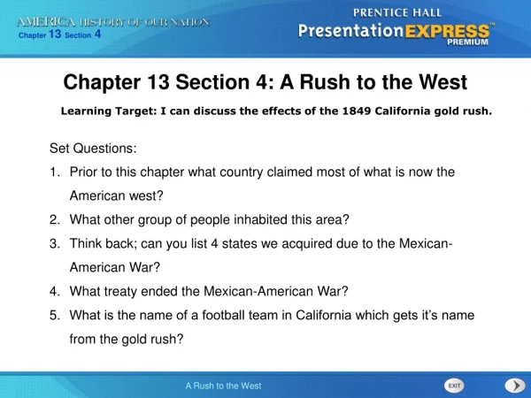 Chapter 13 Section 4: A Rush to the West