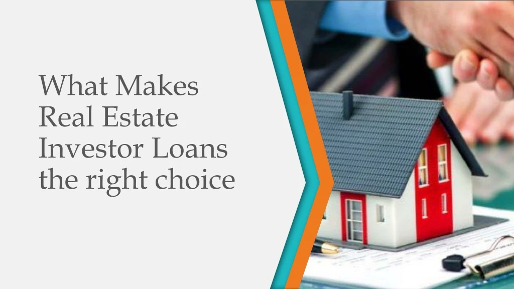 what makes real estate investor loans the right choice