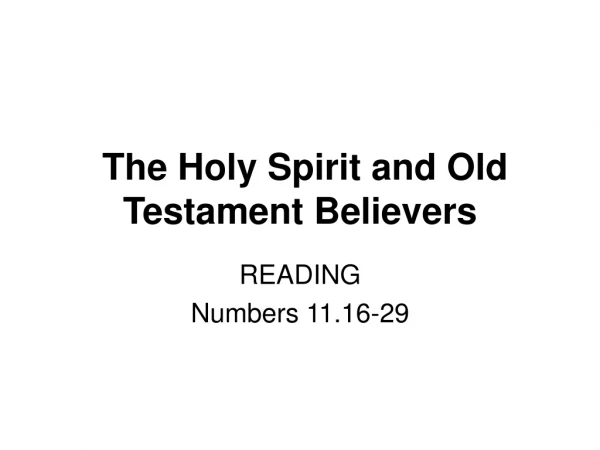  The Holy Spirit and Old Testament Believers