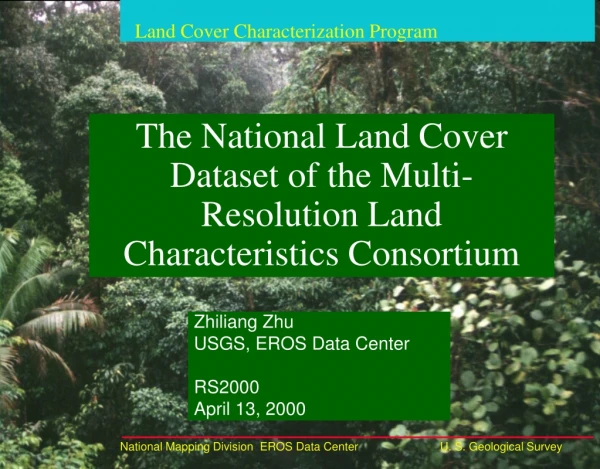 The National Land Cover Dataset of the Multi-Resolution Land Characteristics Consortium
