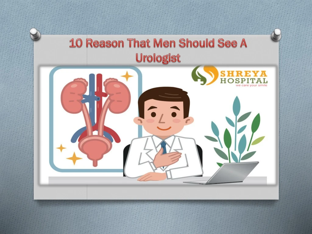 10 reason that men should see a urologist