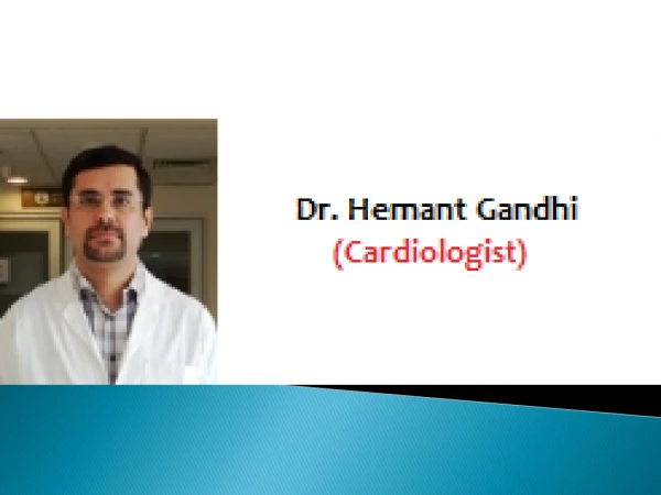 Dr. Hemant Gandhi - Best Interventional Cardiologist in New Railway Road