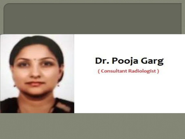 Dr. Pooja Garg - Best Radiologist in model town