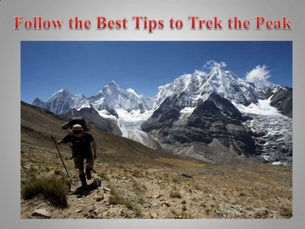 Follow the Best Tips to Trek the Peak