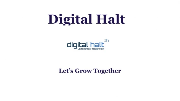 Digital Halt Let's Grow Together