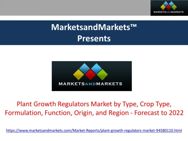 Plant Growth Regulators Market - Forecast to 2022