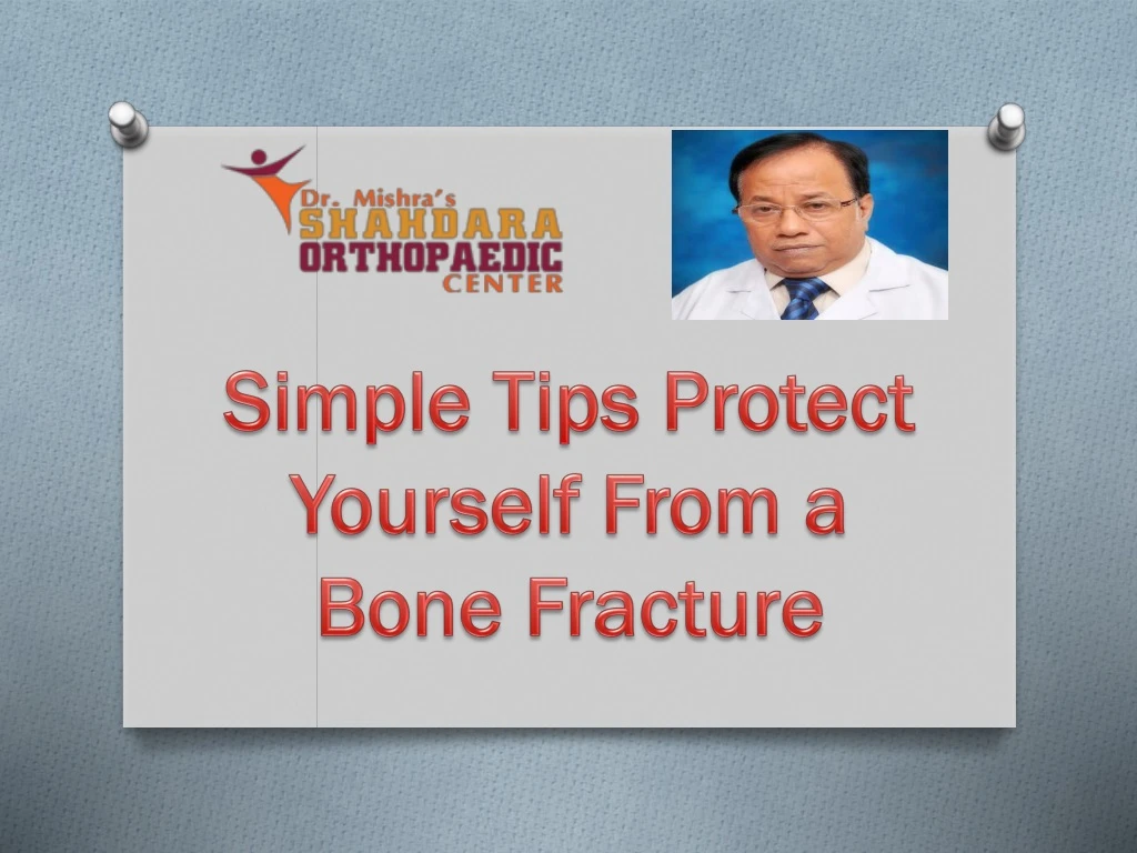 simple tips protect yourself from a bone fracture