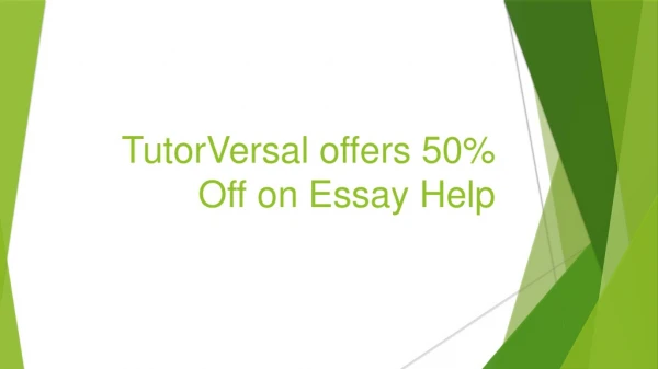 TutorVersal offers 50% Off on Essay Help