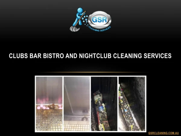 Clubs Bar Bistro and Nightclub Cleaning Services