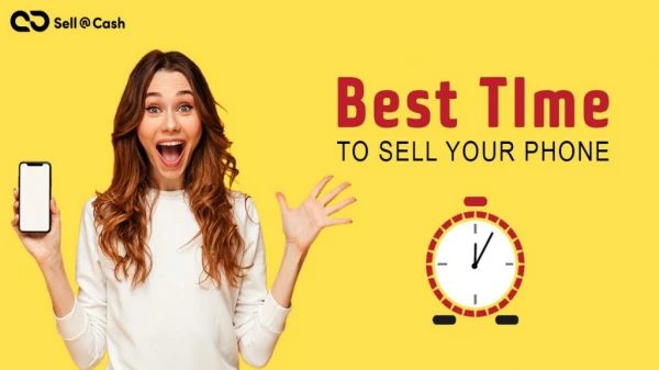 Sellncash - When Is The Right Time To Sell Your Phone For The Best Price