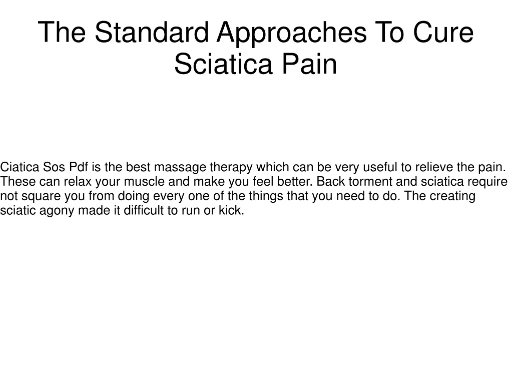 the standard approaches to cure sciatica pain