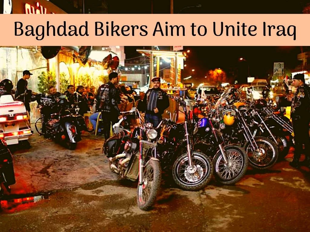 baghdad bikers aim to unite iraq