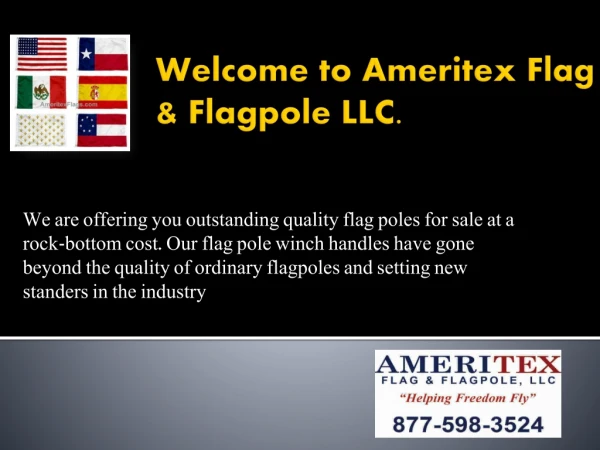 Ameritex Flag & Flagpole LLC is offering you the widest collection of flag poles for sale: