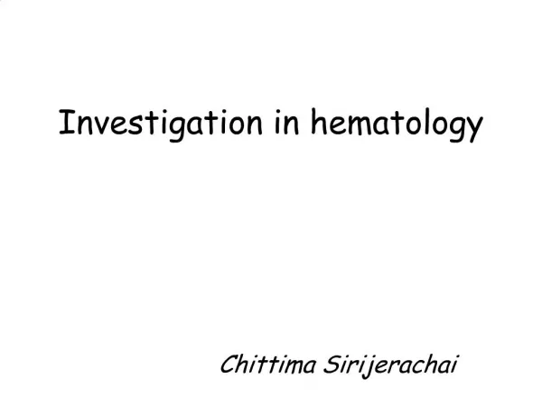 Investigation in hematology