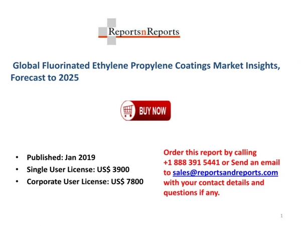 Fluorinated Ethylene Propylene Coatings Market 2019 Top Players Strategic Analysis, Market Dynamics, Restraints, Growth