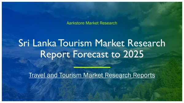 Sri Lanka Tourism Market Research Report Forecast to 2025