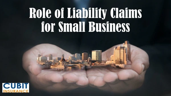 Role of Liability Claims for Small Business