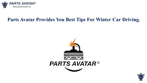 Parts Avatar Provide the Best Tips for Winter Car Driving.