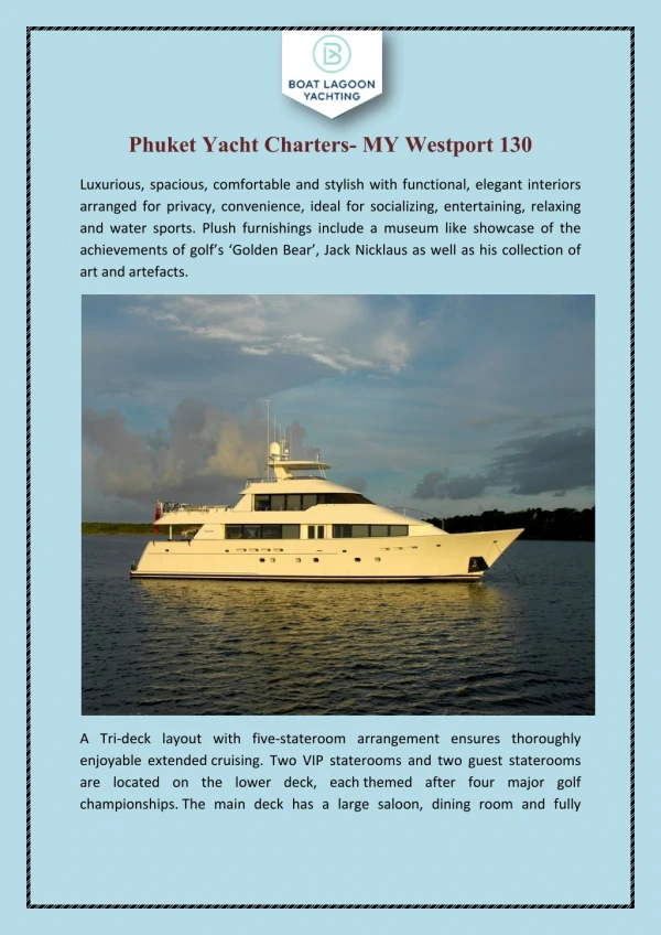 Phuket Yacht Charters- MY Westport 130