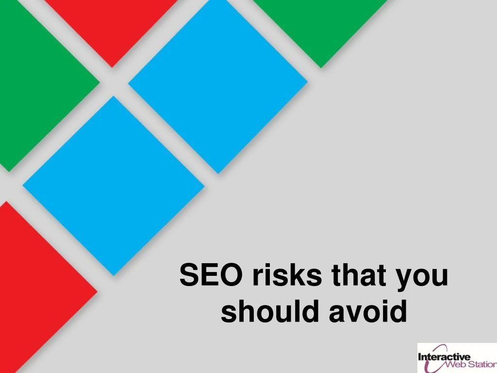 seo risks that you should avoid