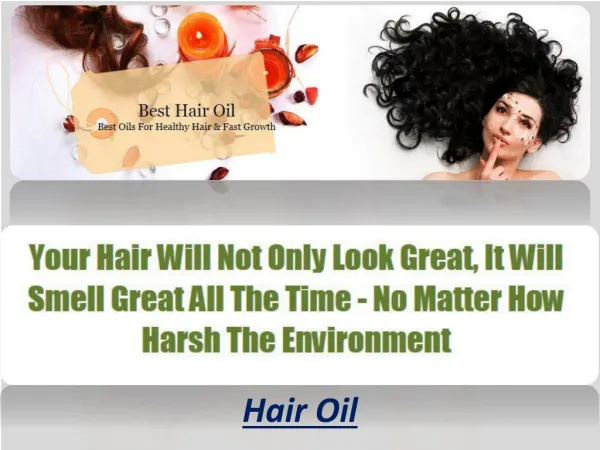 Hair oils have actually been used for centuries by women in